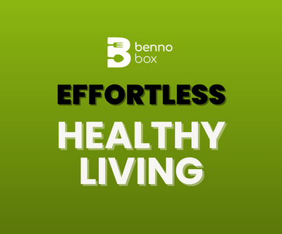 Effortless Healthy Living: The Ease of Benno Box Meal Prep Services